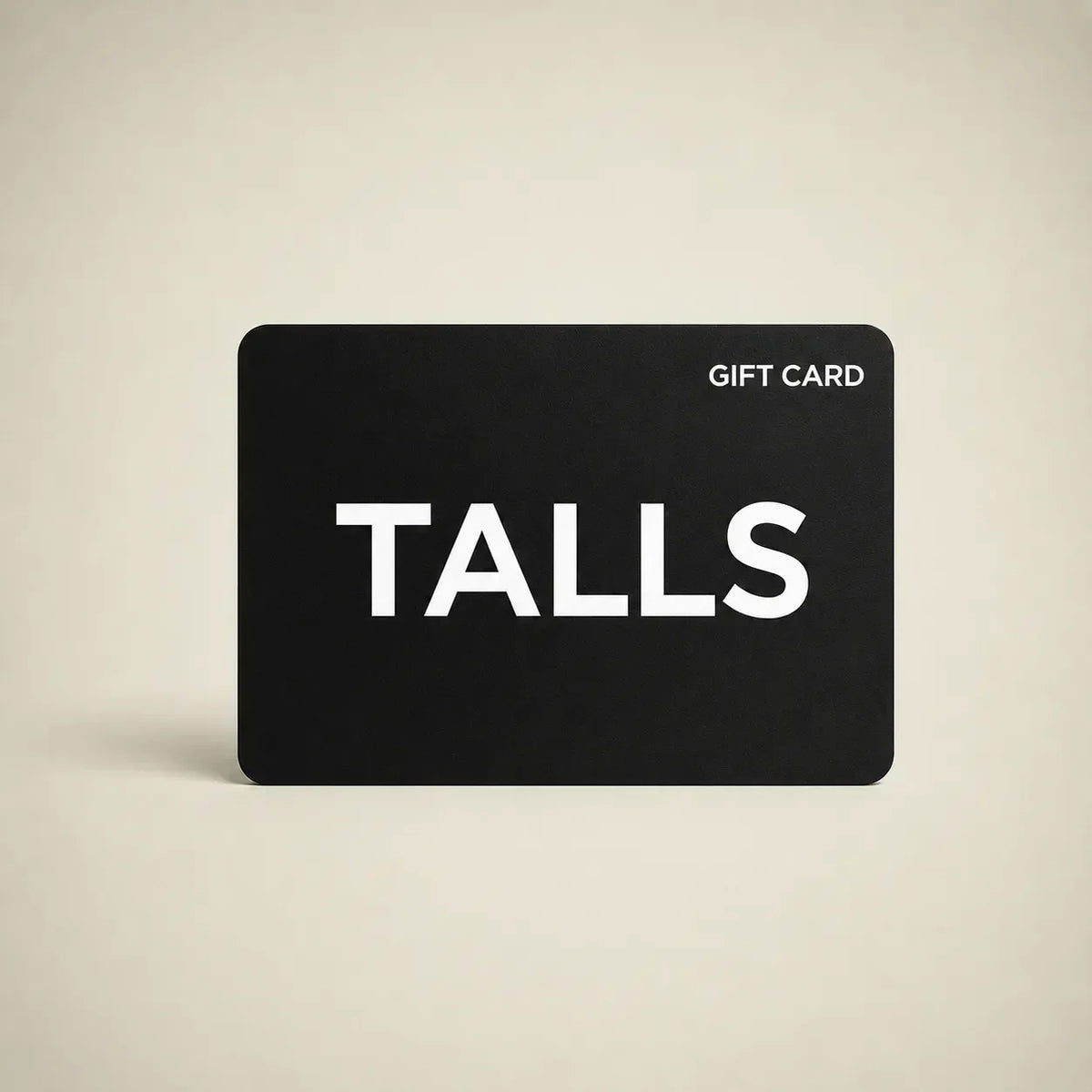 TALLS Gift Card